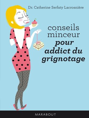 cover image of Conseils minceur pour addicts du grignotage